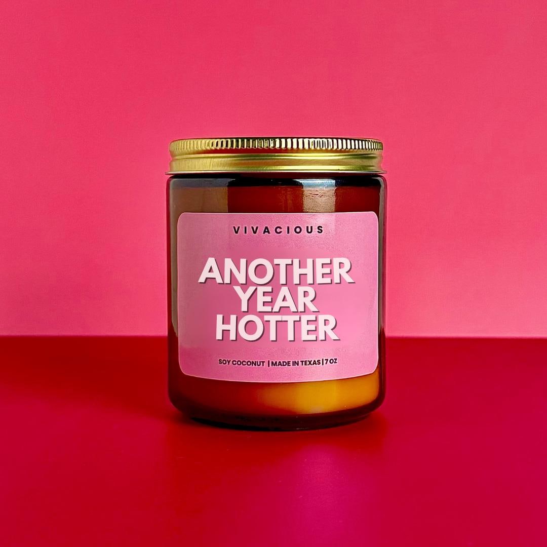Another Year Hotter Candle