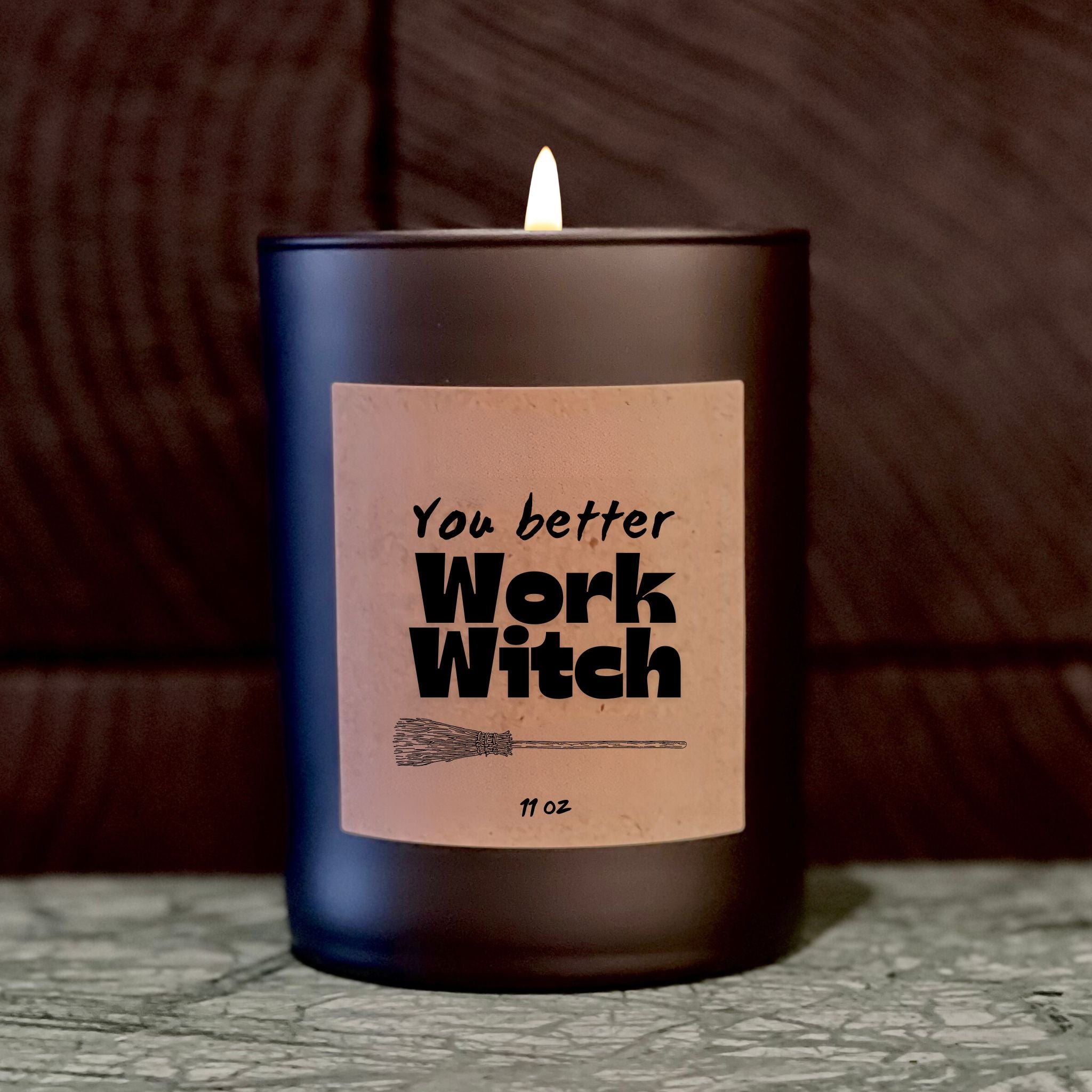 You Better Work Witch Halloween Candle