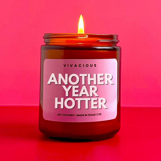 Another Year Hotter Candle